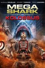 Watch Mega Shark vs. Kolossus Fmovies