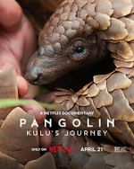 Watch Pangolin: Kulu\'s Journey Fmovies