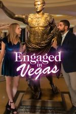 Watch Engaged in Vegas Fmovies