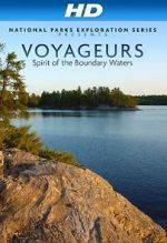 Watch National Parks Exploration Series: Voyageurs - Spirit of the Boundary Waters Fmovies