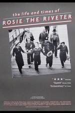 Watch The Life and Times of Rosie the Riveter Fmovies