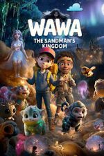 Watch Wawa: The Sandman\'s Kingdom Fmovies