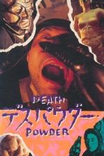 Watch Death Powder Fmovies