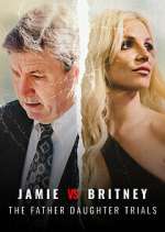 Watch Jamie vs Britney: The Father Daughter Trials Fmovies
