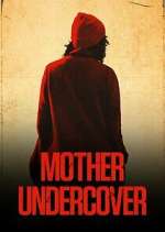 Watch Mother Undercover Fmovies