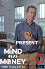 Watch Nigel Latta's Mind Over Money Fmovies
