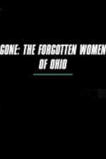 Watch Gone The Forgotten Women of Ohio Fmovies