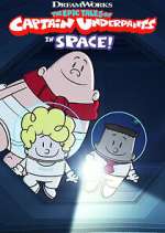Watch The Epic Tales of Captain Underpants in Space! Fmovies