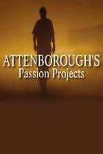 Watch Attenboroughs Passion Projects Fmovies
