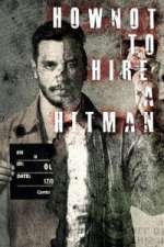 Watch How NOT To Hire A Hitman Fmovies