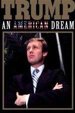 Watch Trump: An American Dream Fmovies