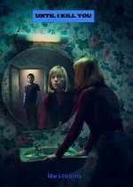 Watch Until I Kill You Fmovies