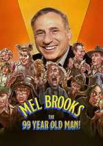 Watch Mel Brooks: The 99 Year Old Man! Fmovies