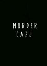Watch Murder Case Fmovies