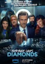Watch Everybody Loves Diamonds Fmovies