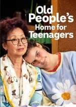 Watch Old People's Home for Teenagers Fmovies