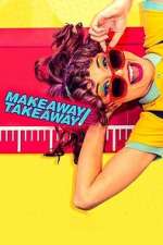 Watch Makeaway Takeaway Fmovies