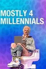 Watch Mostly 4 Millennials Fmovies