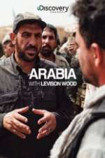 Watch Arabia with Levison Wood Fmovies