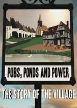 Watch Pubs, Ponds and Power: The Story of the Village Fmovies