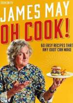 Watch James May: Oh Cook! Fmovies