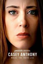 Watch Casey Anthony: Where the Truth Lies Fmovies