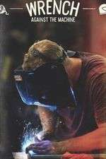 Watch Wrench Against the Machine Fmovies
