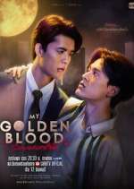 Watch My Golden Blood Fmovies