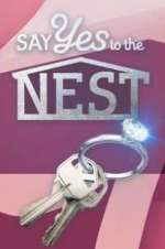Watch Say Yes to the Nest Fmovies