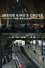 Watch Inside King's Cross: â€‹The Railway Fmovies