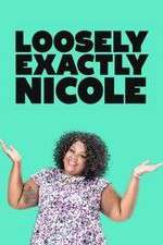 Watch Loosely Exactly Nicole Fmovies