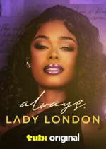 Watch Always, Lady London Fmovies