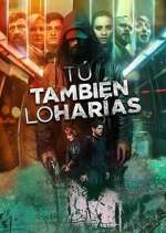 Watch TÃº tambiÃ©n lo harÃ­as Fmovies