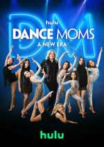 Watch Dance Moms: A New Era Fmovies