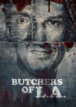 Watch Butchers of L.A. Fmovies