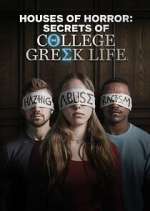 Watch Houses of Horror: Secrets of College Greek Life Fmovies