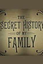 Watch The Secret History of My Family Fmovies