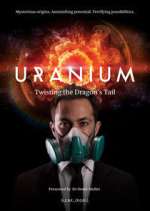 Watch Uranium: Twisting the Dragon's Tail Fmovies
