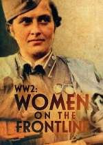 Watch WWII: Women on the Frontline Fmovies