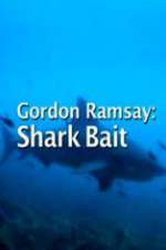 Watch Gordon Ramsay: Shark Bait Fmovies