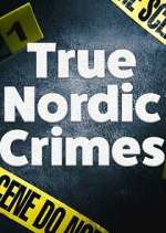 Watch True Nordic Crimes Fmovies