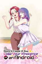 Watch Does It Count If You Lose Your Innocence to an Android? Fmovies