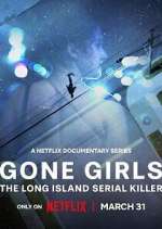 Watch Gone Girls: The Long Island Serial Killer Fmovies