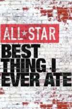 Watch All-Star Best Thing I Ever Ate Fmovies