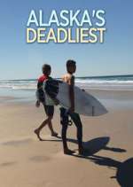 Watch Alaska's Deadliest Fmovies