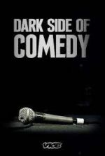 Watch Dark Side of Comedy Fmovies