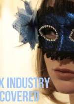 Watch Sex Industry: Uncovered Fmovies