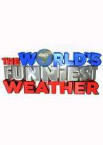 Watch The World\'s Funniest Weather Fmovies