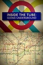 Watch Inside the Tube: Going Underground Fmovies