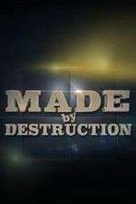 Watch Made by Destruction Fmovies